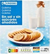 EROSKI GALLETAS SIN SAL Y SIN AZÚCARES AÑADIDOS EROSKI GALLETAS SIN SAL Y SIN AZÚCARES AÑADIDOS